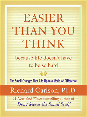 cover image of Easier Than You Think ...because life doesn't have to be so hard